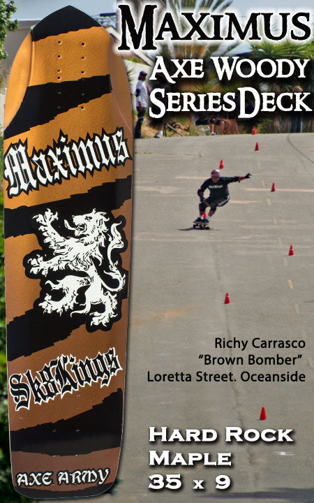 SK8Kings Maximus Axe Woody slalom/ditch/longboard deck - 35 x 9
